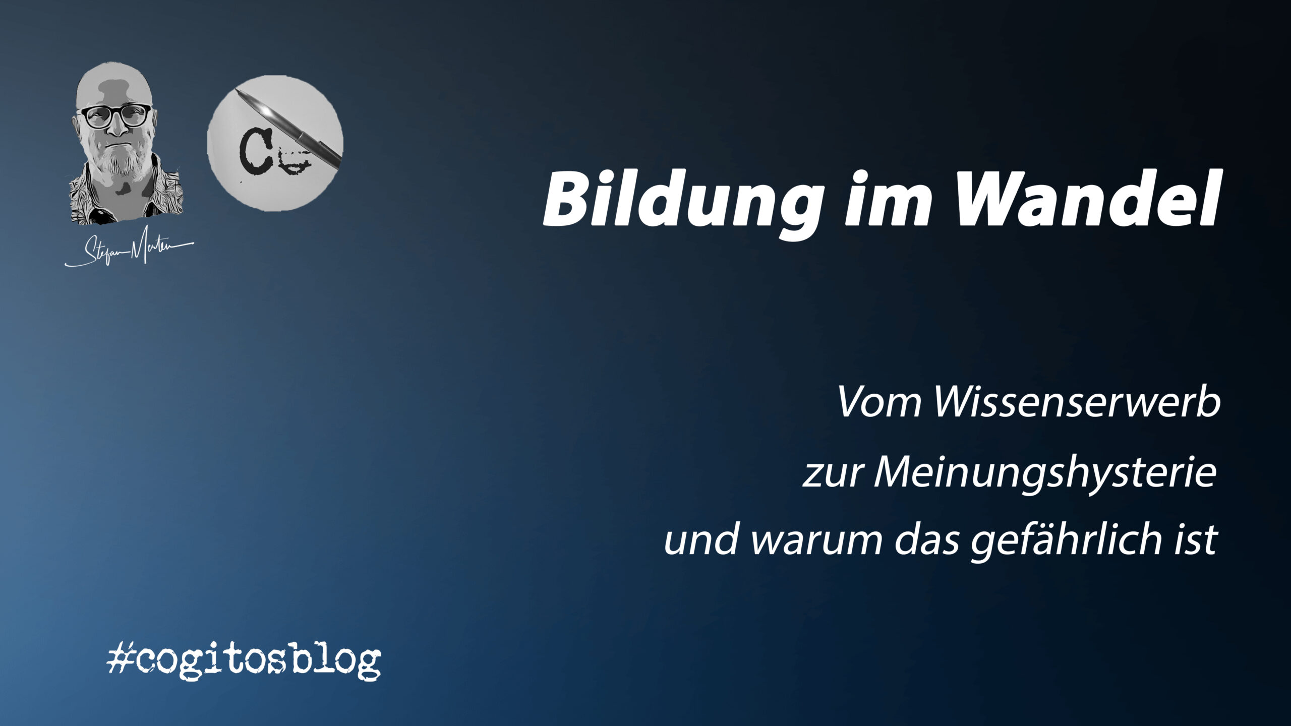 Bildung im Wandel: Vom Wissenserwerb zur Meinungshysterie und warum das gefährlich ist