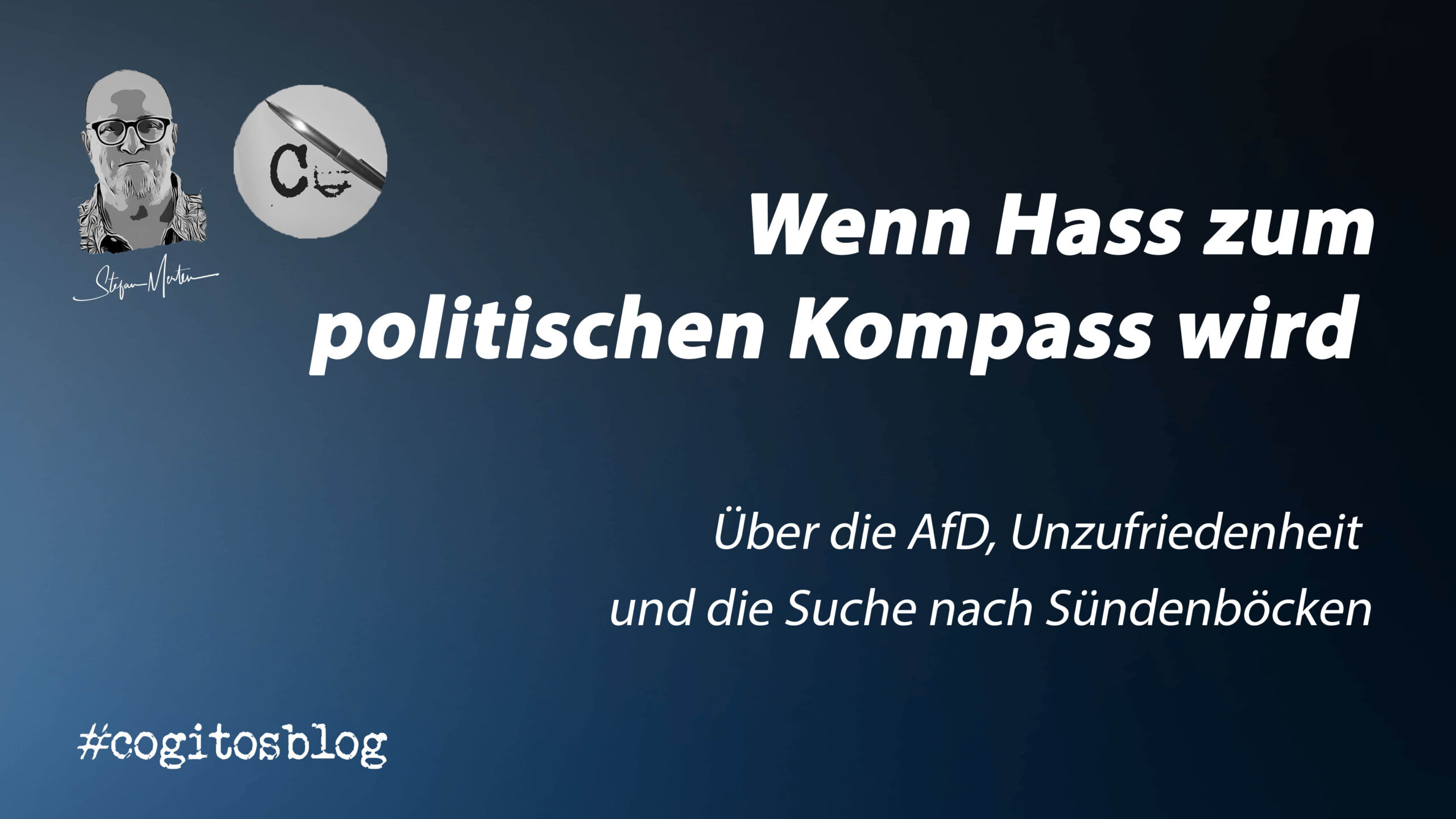Wenn Hass zum politischen Kompass wird