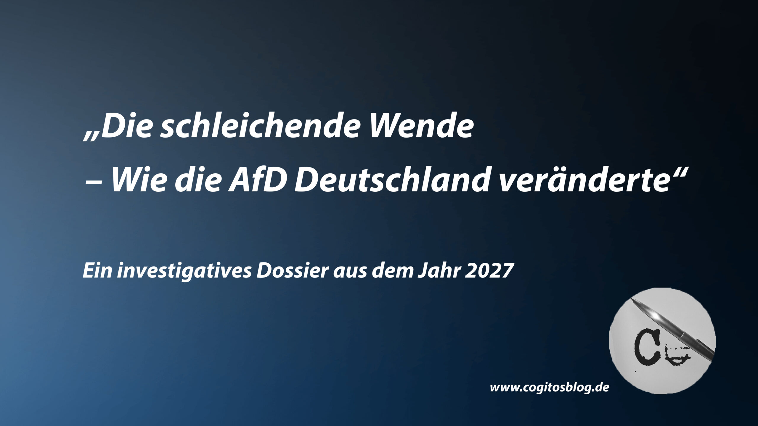 „Die schleichende Wende – Wie die AfD Deutschland veränderte“