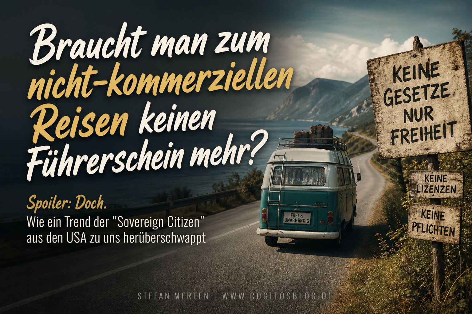 Braucht man zum „nicht-kommerziellen Reisen“ keinen Führerschein mehr?